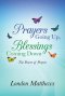 Prayers Going Up, Blessings Coming Down: The Power of Prayers