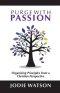 Purge with Passion: Organizing Principles from a Christian Perspective