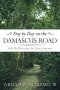 Day by Day on the Damascus Road: 366 Reflections for Your Journey
