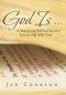 God Is ...