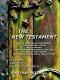 The New Testament: God's Message of Goodness, Ease and Well-Being Which Brings God's Gifts of His Spirit, His Life, His Grace, His Power, His Fairness
