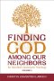 Finding God Among Our Neighbors, Volume 2