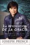 La Revolucion De La Gracia