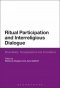 Ritual Participation and Interreligious Dialogue