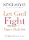 Let God Fight Your Battles