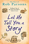 Let Me Tell You a Story