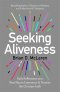 Seeking Aliveness