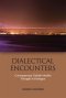 Dialectical Encounters: Contemporary Turkish Muslim Thought in Dialogue