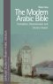 The Modern Arabic Bible: Translation, Dissemination and Literary Impact