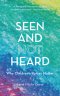 Seen and Not Heard: Why Children's Voices Matter