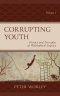 Corrupting Youth: History and Principles of Philosophical Enquiry