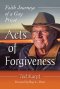 Acts of Forgiveness: Faith Journeys of a Gay Priest