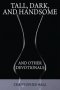 Tall, Dark, and Handsome and Other Devotionals