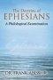 The Doctrine of Ephesians: A Philological Examination