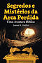 Segredos E Mist Rios Da Arca Perdida