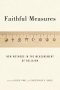 Faithful Measures: New Methods in the Measurement of Religion