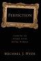 Perfection: Coming to Terms with Being Human