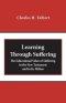 Learning Through Suffering: The Educational Value of Suffering in the New Testament and in Its Milieu