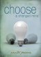 Choose a Changed Mind