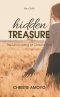 Hidden Treasure: The Uncovering of Christ in You!
