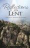 Reflections on Lent: A Reticent Wanderer's Journey