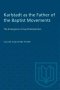 Karlstadt as the Father of the Baptist Movements: The Emergence of Lay Protestantism