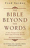 The Bible Beyond the Words: A New Perspective on the Bible and Christian Beliefs