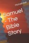 Samuel - The Bible Story