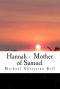 Hannah - Mother Of Samuel