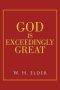 God Is Exceedingly Great