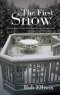 The First Snow: A Journal about a Man's Faith-Based Journey Through Grief