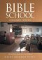 Bible School: [king James Version]