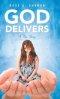 God Delivers: A True Story