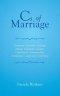 CS of Marriage: Ceremony, Celebration, Cleaving, Change, Compatible, Compete, Commitment, Communication, Complement, Compromise, Confo