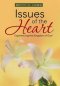 Issues of the Heart: A Collection of Meditations, Prayers, and Spiritual Insights