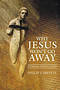 Why Jesus Won\'t Go Away