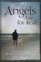 Angels Are for Real: A Father's Story of His Son's Encounter with Angels