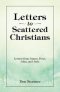 Letters to Scattered Christians: Letters from James, Peter, John, and Jude