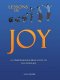 Lessons in Joy: A Comprehensive Bible Study of the Word Joy