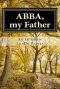 Abba, My Father