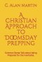 Christian Approach To Doomsday Prepping
