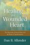 Healing the Wounded Heart