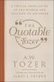 The Quotable Tozer