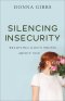 Silencing Insecurity