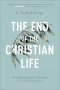 The End of the Christian Life