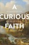 A Curious Faith