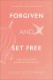 Forgiven and Set Free