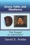 Grace, Faith, And Obedience