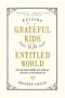 Raising Grateful Kids in an Entitled World