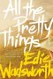 All the Pretty Things